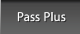 Pass Plus