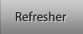 Refresher